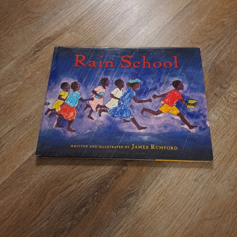 Hardcover Children's Book "Rain School" Author Illustrator James Rumford Used